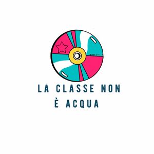 La classe non è acqua (Explicit)