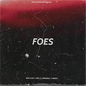 Foes (feat. CVPO & Lorrdreal) (Explicit)