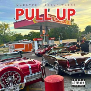 Pull Up (feat. Franc Warde) (Explicit)