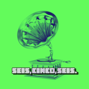 Seis Cinco Seis (Explicit)