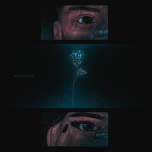 Khanjar (feat. Shayan Roohi) [Explicit]