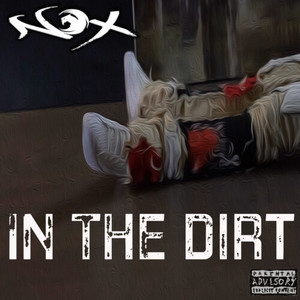 In the Dirt (Explicit)