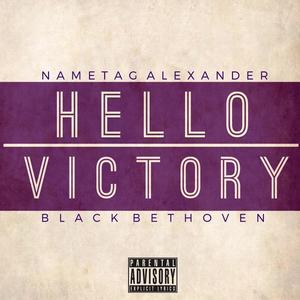 Hello Victory (EP) [Explicit]