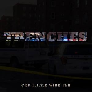 TRENCHES (feat. L.I.V.E.WIRE & FÉB)