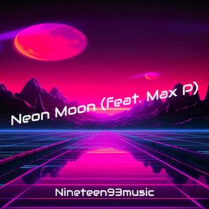 Neon Moon (feat. Max P)