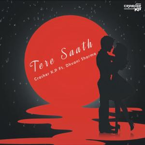 Tere Saath(feat. Dhvani Sharma) (Explicit)