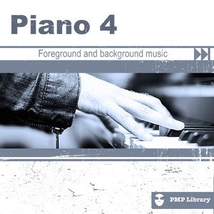 Piano, Vol. 4 (Foreground and Background Music for Tv, Movie, Advertising and Corporate Video)