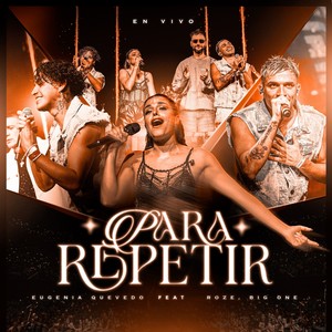 Para Repetir - Versión Cuarteto (En Vivo)