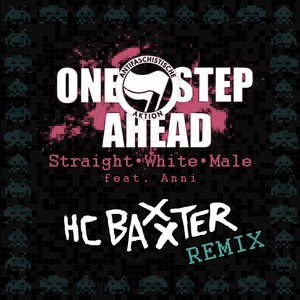 Straight White Male (HC Baxxter Remix)