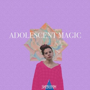 Adolescent Magic