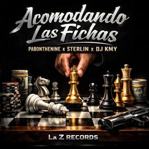 Acomodando Las Ficha (feat. PabonTheNine, Sterlin & Djkmy|Explicit)
