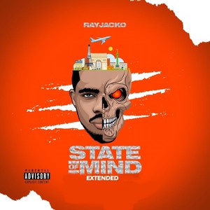 State of Mind (Extended) [Explicit]