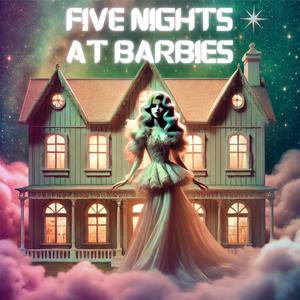 Five Nights At Barbies