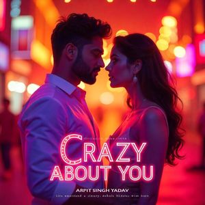 Crazy About You