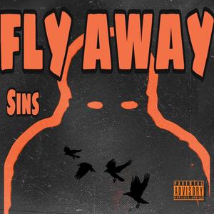 FLY AWAY (Explicit)