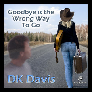 Goodbye Is the Wrong Way to Go