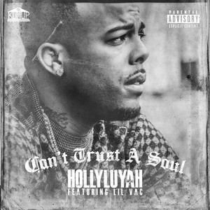 Can't Trust a Soul (Explicit)