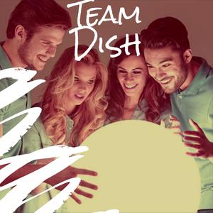 Team Dish