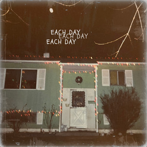 Each Day (Explicit)