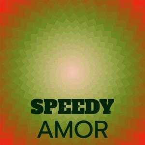 Speedy Amor