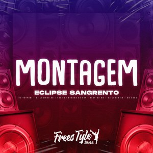 Montagem Eclipse Sangrento (Explicit)