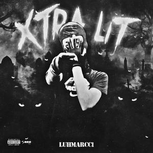 Xtra Lit (Explicit)