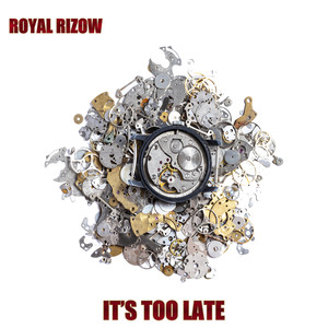 It's Too Late (Explicit)