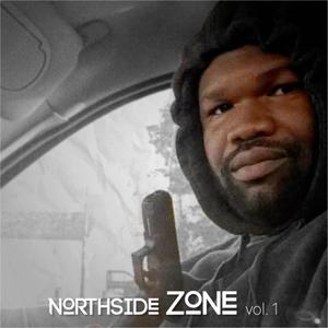 Northside Zone, Vol. 1 (Explicit)