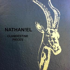 NATHAN!EL (Clandestine Pieces)