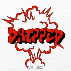 Dripped (feat. Buddha B & Jah Fiinesse) [Explicit]