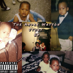 The Andre Watson Story (Explicit)