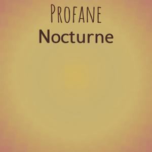 Profane Nocturne