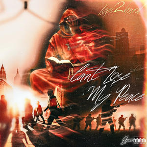 Cant loose my peace (Explicit)