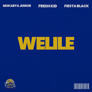 Welile (Explicit)