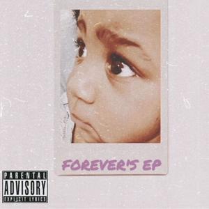 Forever's EP (Explicit)