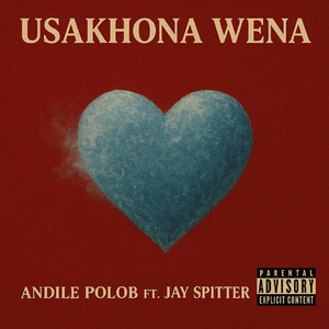 Usakhona Wena (Explicit)