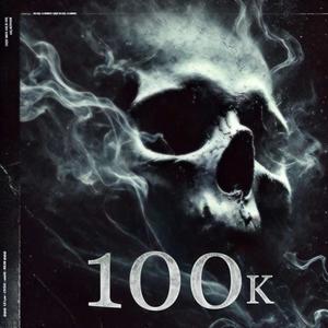 100K (feat. LIL LAU & BIGM) (Explicit)