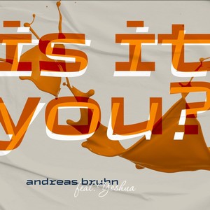 Is It You ?