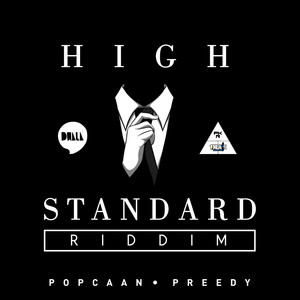 High Standard Riddim (Explicit)