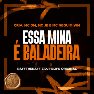 Essa Mina é Baladeira (Explicit)