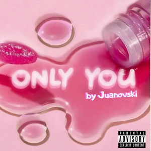 Only You