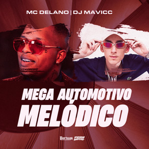 Mega Automotivo Melodico (Explicit)