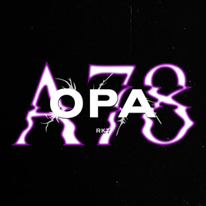 Opa a 78 Rkt (feat. Aguss Rmx, Brianmix & NAHU IN THE MIX|Explicit)