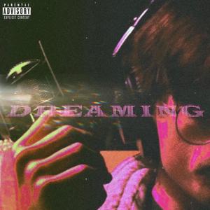 Dreaming (Live) [Explicit]