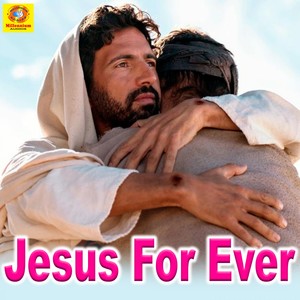 Jesus for Ever