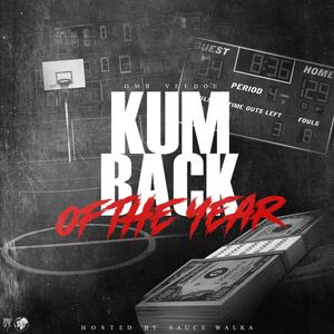 KUM BACK OF THE YEAR (Explicit)