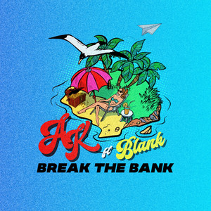 Break The Bank (Explicit)