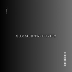 Summer Takeover! (Explicit)