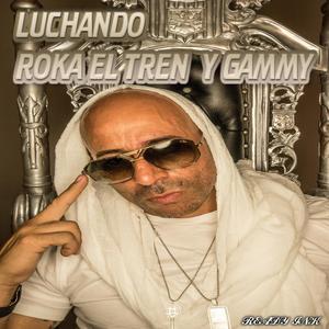 Luchando (feat. Gammy & Notty Play)