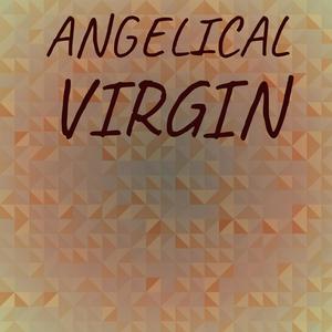 Angelical Virgin